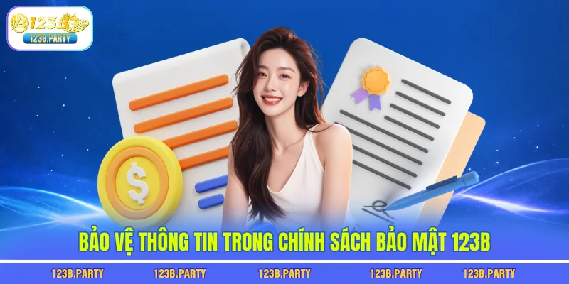 Chính Sách Bảo Mật 123B 3 Bảo vệ thông tin trong chính sách bảo mật 123B
