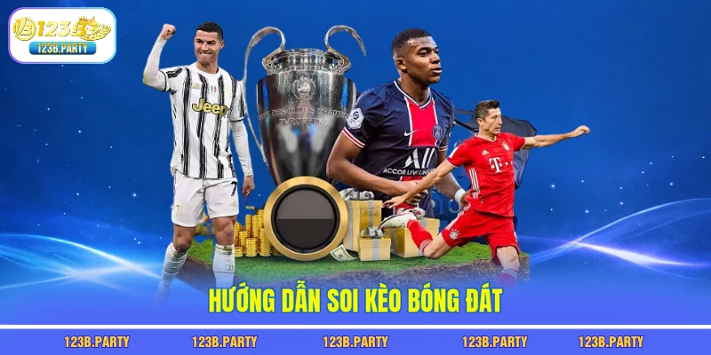 Soi Kèo Bóng Đá 123B - Dự Đoán Chuẩn Như Chuyên Gia 2 Hướng dẫn soi kèo bóng đá