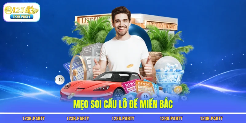 Mẹo soi cầu lô đề miền bắc 